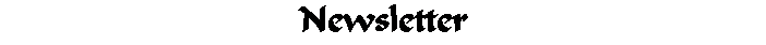 Text Box: Newsletter